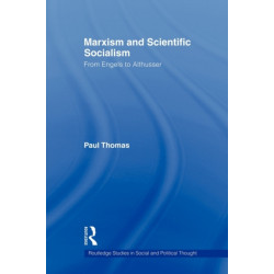 Marxism & Scientific Socialism: From Engels to Althusser
