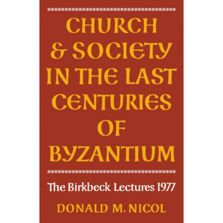 Church and Society in Byzantium