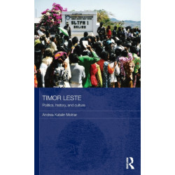 Timor Leste: Politics, History, and Culture