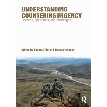 Understanding Counterinsurgency: Doctrine, operations, and challenges