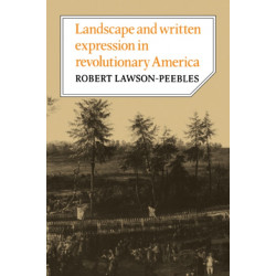 Landscape and Written Expression in Revolutionary America: The World Turned Upside Down