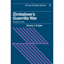 Zimbabwe's Guerrilla War: Peasant Voices