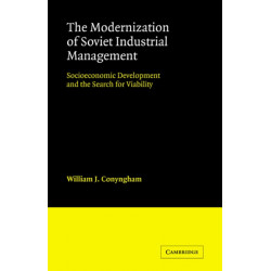 The Modernization of Soviet Industrial Management: Socioeconomic Development and the Search for Viability