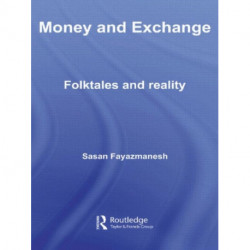 Money and Exchange: Folktales and Reality