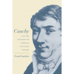 Cauchy and the Creation of Complex Function Theory