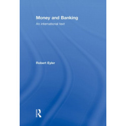 Money and Banking: An International Text