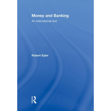 Money and Banking: An International Text