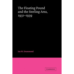 The Floating Pound and the Sterling Area: 1931–1939