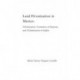 Land Privatization in Mexico: Urbanization, Formation of Regions and Globalization in Ejidos