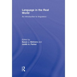 Language in the Real World: An Introduction to Linguistics