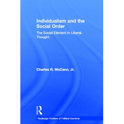 Individualism and the Social Order: The Social Element in Liberal Thought