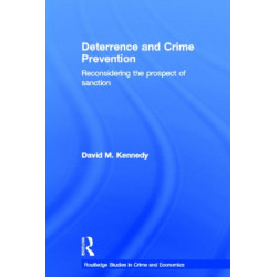 Deterrence and Crime Prevention: Reconsidering the prospect of sanction