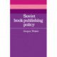Soviet Book Publishing Policy