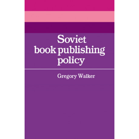 Soviet Book Publishing Policy