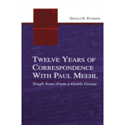 Twelve Years of Correspondence With Paul Meehl: Tough Notes From a Gentle Genius