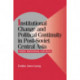 Institutional Change and Political Continuity in Post-Soviet Central Asia: Power, Perceptions, and Pacts