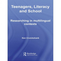 Teenagers, Literacy and School: Researching in Multilingual Contexts