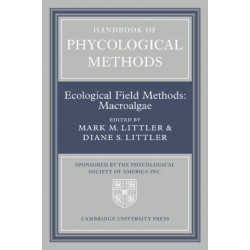 Handbook of Phycological Methods: Volume 4: Ecological Field Methods: Macroalgae