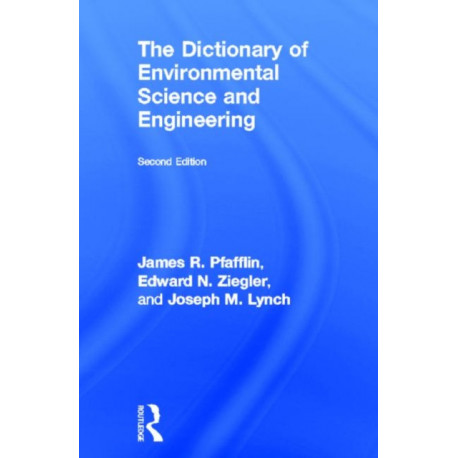 The Dictionary of Environmental Science and Engineering
