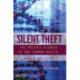 Silent Theft: The Private Plunder of Our Common Wealth