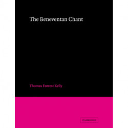 The Beneventan Chant: Cambridge Studies in Music