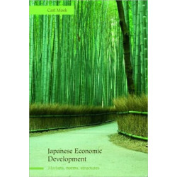 Japanese Economic Development: Markets, Norms, Structures