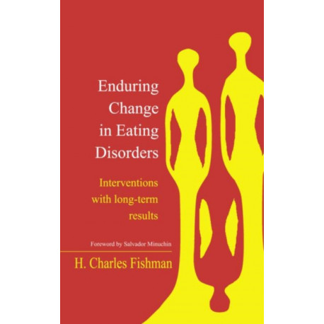 Enduring Change in Eating Disorders: Interventions with Long-Term Results