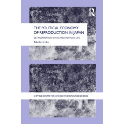 The Political Economy of Reproduction in Japan
