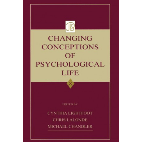 Changing Conceptions of Psychological Life