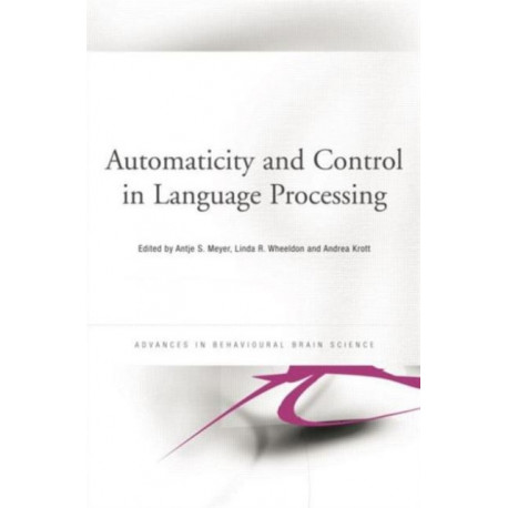 Automaticity and Control in Language Processing