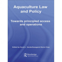 Aquaculture Law and Policy: Towards principled access and operations