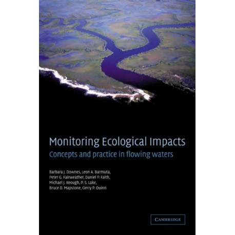 Monitoring Ecological Impacts: Concepts and Practice in Flowing Waters