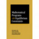 Mathematical Programs with Equilibrium Constraints