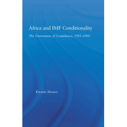 Africa and IMF Conditionality: The Unevenness of Compliance, 1983-2000