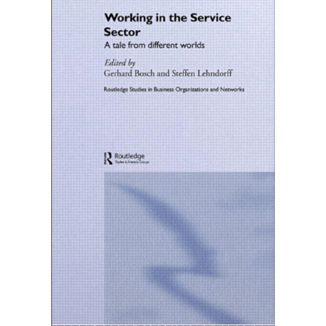 Working in the Service Sector: A Tale from Different Worlds
