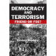 Democracy and Terrorism: Friend or Foe?