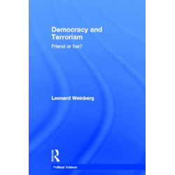 Democracy and Terrorism: Friend or Foe?