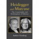 Heidegger and Marcuse: The Catastrophe and Redemption of History