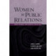 Women in Public Relations: How Gender Influences Practice