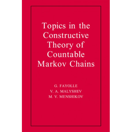 Topics in the Constructive Theory of Countable Markov Chains