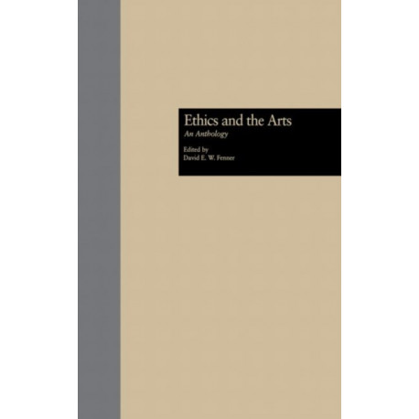 Ethics and the Arts: An Anthology