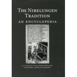 The Nibelungen Tradition: An Encyclopedia