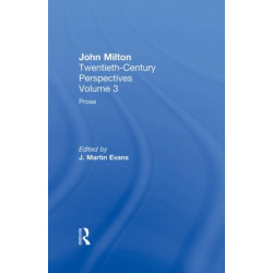 Prose: John Milton: Twentieth Century Perspectives