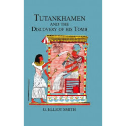 Tutankhamen & The Discovery of His Tomb