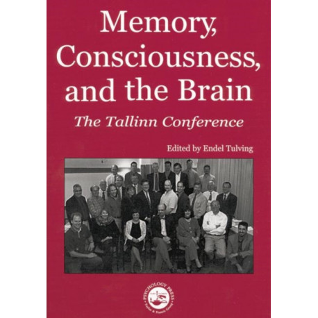 Memory, Consciousness and the Brain: The Tallinn Conference