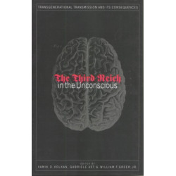 The Third Reich in the Unconscious: Transgenerational Transmission and its Consequences