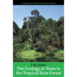 The Ecology of Trees in the Tropical Rain Forest