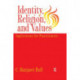 Identity Religion And Values: Implications for Practitioners