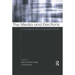 The Media and Elections: A Handbook and Comparative Study