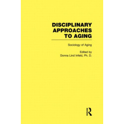 Sociology of Aging: Disciplinary Approaches to Aging